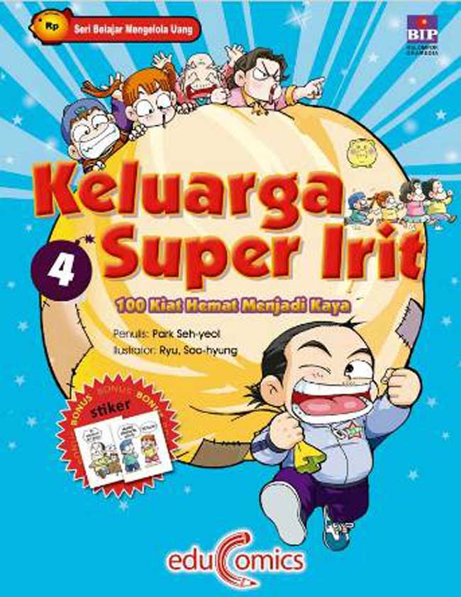 Keluarga Super Irit 4 : Kiat Hemat Menjadi Kaya