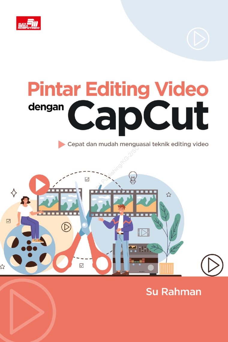 Pintar Editing Video dengan CapCut