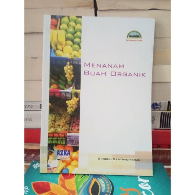 MENANAM BUAH ORGANIK