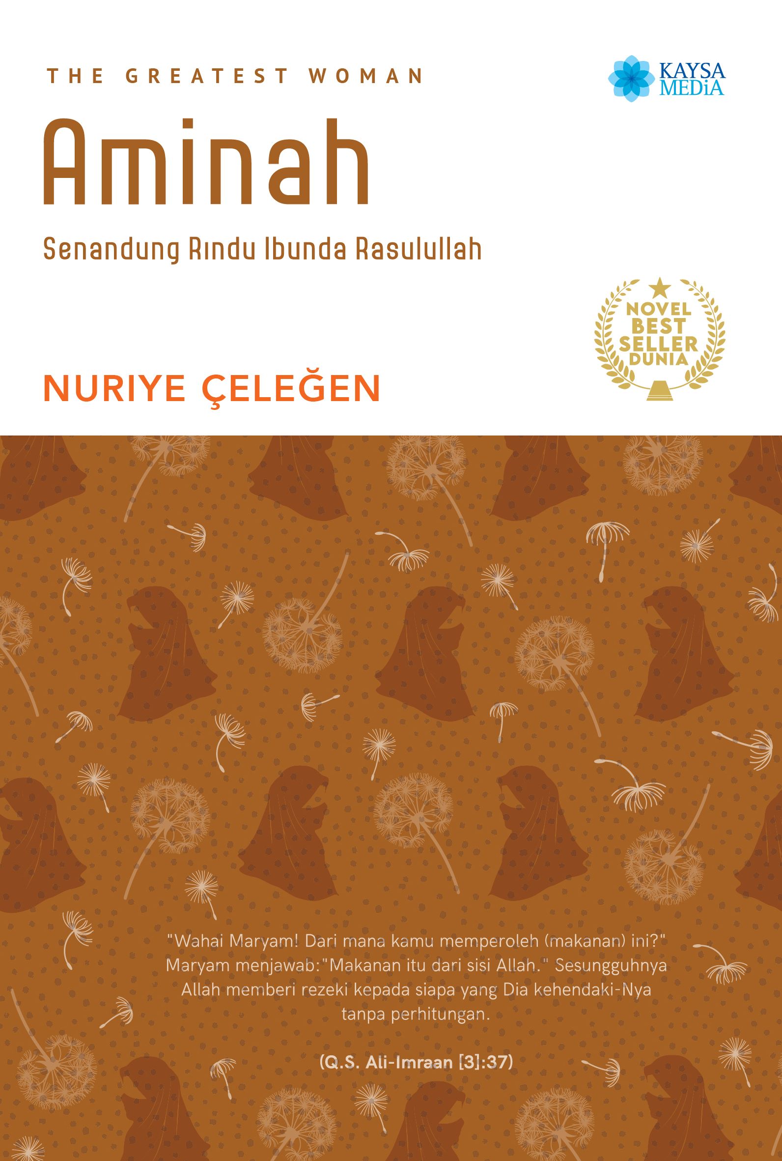 THE GREATEST WOMAN: Aminah Senandung Rindu Ibunda Rasulullah