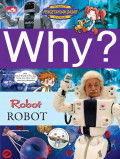 Why? ROBOT