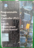 PROGRAMMABLE LIGIC CONTROLLER DAN TEKNIN PERANCANGAN SISTEM KONTROL