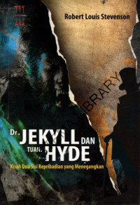 DR. JEKYLL DAN TUAN HYDE