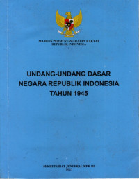 Undang-Undang Dasar Negara Republik Indonesia Tahun 1945