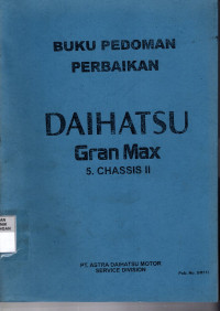 Buku Pedoman Perbaikan Daihatsu Granmax 5. Chassis II