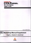 Mitsubhisi Fuso Colt Disel FE 7 & 8 Series EURO 2 Std: Workshop Manual Supplement Engine, Chassis & Electrical